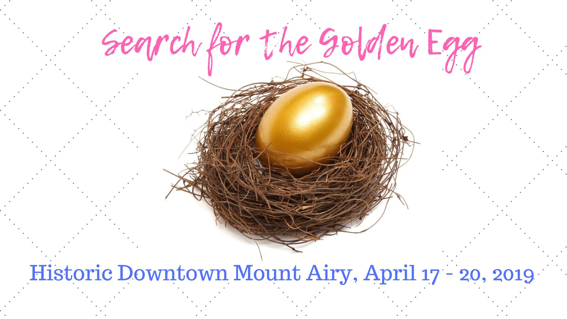 Search for the Golden Egg